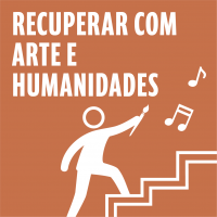 1.3.6. Recuperar com Arte e Humanidades